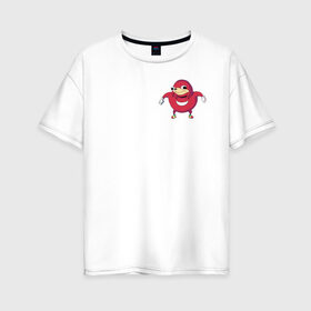 Женская футболка хлопок Oversize с принтом НАКЛЗ , 100% хлопок | свободный крой, круглый ворот, спущенный рукав, длина до линии бедер
 | knuckles | meme | кнаклз | мемы | наклз | соник