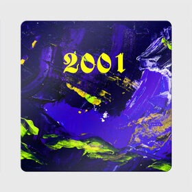 Магнит виниловый Квадрат с принтом 2001 , полимерный материал с магнитным слоем | размер 9*9 см, закругленные углы | 2001 | bright | canvas | dark | number 2001 | numbers | paint | print of numbers | stains | краска | принт цифр | пятна | разводы | темный | холст | цифры | число 2001 | яркие