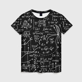 Женская футболка 3D с принтом Формулы , 100% полиэфир ( синтетическое хлопкоподобное полотно) | прямой крой, круглый вырез горловины, длина до линии бедер | алгебра | математика | математические формулы | наука | научные формулы | формулы
