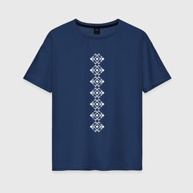 Женская футболка хлопок Oversize с принтом орнамент , 100% хлопок | свободный крой, круглый ворот, спущенный рукав, длина до линии бедер
 | абстракция | белый | геометрия | национальный | орнамент | узор