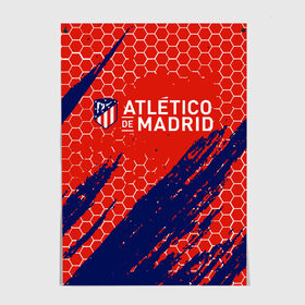 Постер с принтом ATLETICO MADRID. , 100% бумага
 | бумага, плотность 150 мг. Матовая, но за счет высокого коэффициента гладкости имеет небольшой блеск и дает на свету блики, но в отличии от глянцевой бумаги не покрыта лаком | 