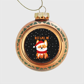 Стеклянный ёлочный шар с принтом Just Call Me Santa , Стекло | Диаметр: 80 мм | 2021 | christmas | happy new year | merry christmas | new year | santa | корги | новый год | праздник | рождество | санта
