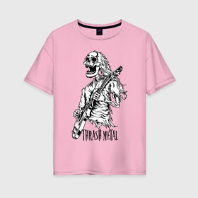 Женская футболка хлопок Oversize с принтом Thrash metal , 100% хлопок | свободный крой, круглый ворот, спущенный рукав, длина до линии бедер
 | bones | guitar | jaw | music | rag | skull | solo | teeth | зубы | кости | музыка | пасть | соло | череп
