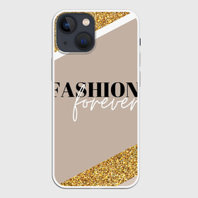 Чехол для iPhone 13 mini с принтом Мода навсегда ,  |  | fashion | блеск | гламур | золото | мода | навсегда | сияние
