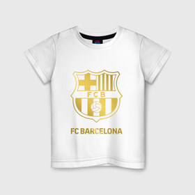 Детская футболка хлопок с принтом FC BARCELONA GOLD , 100% хлопок | круглый вырез горловины, полуприлегающий силуэт, длина до линии бедер | barselona fc | fifa | lionel messi. | барса | барселона | лионель месси | фифа | фк барселона | футбол
