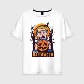 Женская футболка хлопок Oversize с принтом I hate halloween , 100% хлопок | свободный крой, круглый ворот, спущенный рукав, длина до линии бедер
 | Тематика изображения на принте: bat | bats | clerc | human | killer | pumpkin | vampire | zombie | вампир | вурдалак | зомби | интроверт | кладбище | клерк | летучие мыши | мерч | не наш праздник | ненавижу | ненависть | тыква | тыквенная голова | убил | хеллоуи