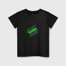 Детская футболка хлопок с принтом EASY , 100% хлопок | круглый вырез горловины, полуприлегающий силуэт, длина до линии бедер | easy | зеленый | изи | кислота | кислотный | легко | надпись на английском | прикольная надпись
