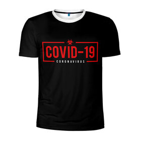 Мужская футболка 3D спортивная с принтом COVID-19 , 100% полиэстер с улучшенными характеристиками | приталенный силуэт, круглая горловина, широкие плечи, сужается к линии бедра | 