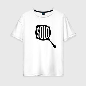 Женская футболка хлопок Oversize с принтом PUBG SOLO , 100% хлопок | свободный крой, круглый ворот, спущенный рукав, длина до линии бедер
 | alone | playerunknowns battlegrounds | pubg | skillet | solo | киберспорт | пабджи | пубг | соло