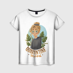 Женская футболка 3D с принтом Quarantine mood , 100% полиэфир ( синтетическое хлопкоподобное полотно) | прямой крой, круглый вырез горловины, длина до линии бедер | 