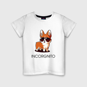 Детская футболка хлопок с принтом ИНКОРГНИТО , 100% хлопок | круглый вырез горловины, полуприлегающий силуэт, длина до линии бедер | corgi | инкогнито | корги | кошка | очки | пушистый | собака | собачка | собачки