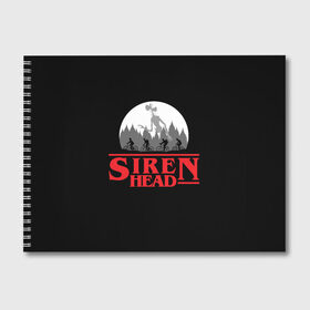 Альбом для рисования с принтом Siren Head , 100% бумага
 | матовая бумага, плотность 200 мг. | Тематика изображения на принте: 6789 | foundation | head | scp | siren | sirenhead | stranger | things | голова | дела | объект | объекты | очень | сирена | сиреноголовый | странные | фонд