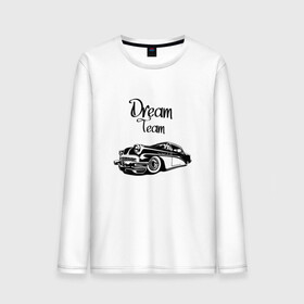 Мужской лонгслив хлопок с принтом Dream Team , 100% хлопок |  | american cars | car | dream | muscle car | team | авто | автомобиль | надпись | тюнинг