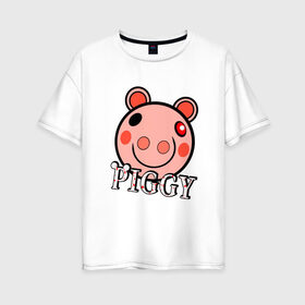 Женская футболка хлопок Oversize с принтом ROBLOX PIGGY , 100% хлопок | свободный крой, круглый ворот, спущенный рукав, длина до линии бедер
 | piggy | roblox | roblox games | roblox piggy | игра роблокс | пигги. | роблокс | роблокс пигги | робукс