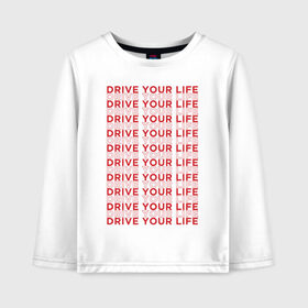 Детский лонгслив хлопок с принтом drive your live red , 100% хлопок | круглый вырез горловины, полуприлегающий силуэт, длина до линии бедер | Тематика изображения на принте: 