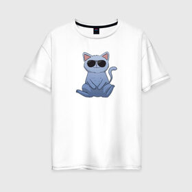 Женская футболка хлопок Oversize с принтом Blue Cat , 100% хлопок | свободный крой, круглый ворот, спущенный рукав, длина до линии бедер
 | домашний | животные | звери | киса | киска | кот | котенок | котэ | котя | кошка | крутой | лапочка | милый | мимими | модный | очки | синий | хороший