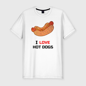 Мужская футболка хлопок Slim с принтом Love HOT DOGS , 92% хлопок, 8% лайкра | приталенный силуэт, круглый вырез ворота, длина до линии бедра, короткий рукав | еда | люблю | питание | сосиска | хот дог
