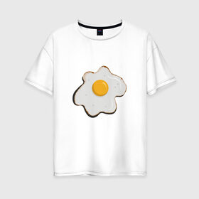 Женская футболка хлопок Oversize с принтом Яичница, завтрак , 100% хлопок | свободный крой, круглый ворот, спущенный рукав, длина до линии бедер
 | арт | белок. | еда | желток | завтрак | люблю еду | минимализм | яичница | яйцо