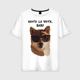 Женская футболка хлопок Oversize с принтом Собакен Арни , 100% хлопок | свободный крой, круглый ворот, спущенный рукав, длина до линии бедер
 | dog | dogs | арнольдшварценеггер | домашнийпитомец | друг | лучшийдру | лучшийдругчеловека | очки | собака | собаки | собачка | терминатор
