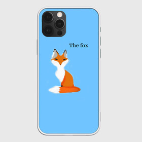 Чехол для iPhone 12 Pro с принтом The fox , силикон | область печати: задняя сторона чехла, без боковых панелей | fox | the fox | лиса