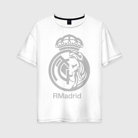 Женская футболка хлопок Oversize с принтом Real Madrid FC , 100% хлопок | свободный крой, круглый ворот, спущенный рукав, длина до линии бедер
 | barcelona | club | creamy | fc | soccer | spanish | whites | барселона | белые | испанский | клуб | сливочные | фк | футбол | футбольный