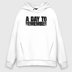 Мужское худи Oversize хлопок с принтом A DAY TO REMEMBER , френч-терри — 70% хлопок, 30% полиэстер. Мягкий теплый начес внутри —100% хлопок | боковые карманы, эластичные манжеты и нижняя кромка, капюшон на магнитной кнопке | Тематика изображения на принте: a day | a day to | a day to remember | a day to remember alternativa | a day to remember альтернатива | альтернатива | день который нужно запомнить