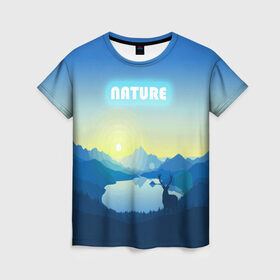 Женская футболка 3D с принтом NATURE , 100% полиэфир ( синтетическое хлопкоподобное полотно) | прямой крой, круглый вырез горловины, длина до линии бедер | горы | закат | лес | ночное небо | озеро в лесу | олень в лесу | природа | солнце