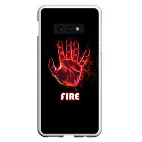 Чехол для Samsung S10E с принтом FIRE , Силикон | Область печати: задняя сторона чехла, без боковых панелей | Тематика изображения на принте: amoled | огонь | пальцы | рука в огне | рука человека