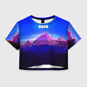 Женская футболка Crop-top 3D с принтом HUSH , 100% полиэстер | круглая горловина, длина футболки до линии талии, рукава с отворотами | голубое небо | горы | долина | закат | нарисованные горы | облака | природа | птицы | рассвет | тропики