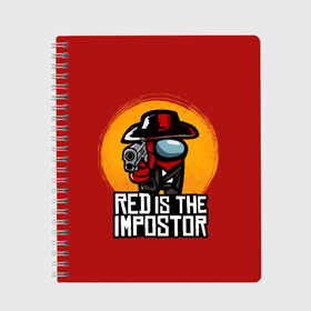 Тетрадь с принтом Red Is The Impostor , 100% бумага | 48 листов, плотность листов — 60 г/м2, плотность картонной обложки — 250 г/м2. Листы скреплены сбоку удобной пружинной спиралью. Уголки страниц и обложки скругленные. Цвет линий — светло-серый
 | Тематика изображения на принте: among | among us | crewmate | dead | game | impistor | red | redemption | space | us | vote | выживший | игра | космос | красный | невиновный | предатель | самозванец