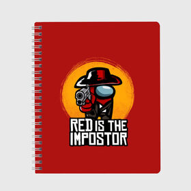 Тетрадь с принтом Red Is The Impostor , 100% бумага | 48 листов, плотность листов — 60 г/м2, плотность картонной обложки — 250 г/м2. Листы скреплены сбоку удобной пружинной спиралью. Уголки страниц и обложки скругленные. Цвет линий — светло-серый
 | among | among us | crewmate | dead | game | impistor | red | redemption | space | us | vote | выживший | игра | космос | красный | невиновный | предатель | самозванец