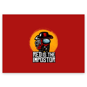 Поздравительная открытка с принтом Red Is The Impostor , 100% бумага | плотность бумаги 280 г/м2, матовая, на обратной стороне линовка и место для марки
 | among | among us | crewmate | dead | game | impistor | red | redemption | space | us | vote | выживший | игра | космос | красный | невиновный | предатель | самозванец