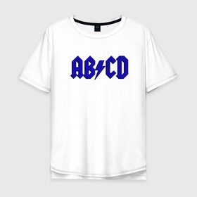 Мужская футболка хлопок Oversize с принтом ABCD надпись , 100% хлопок | свободный крой, круглый ворот, “спинка” длиннее передней части | abcd | ac dc | acdc | band | logo | metal | music | rock | алфавит | буквы | имитация | леттеринг | лого | металл | музыка | надпись | пародия | рок | синий