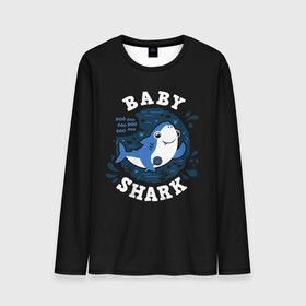 Мужской лонгслив 3D с принтом Baby shark , 100% полиэстер | длинные рукава, круглый вырез горловины, полуприлегающий силуэт | baby shark | daddy shark | family shark | grandma shark | grandpa shark | mommy shark | бабушка акула | дедушка акула | мама акула | отец акула | ребенок акула | семья акул