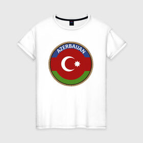 Женская футболка хлопок с принтом Азербайджан , 100% хлопок | прямой крой, круглый вырез горловины, длина до линии бедер, слегка спущенное плечо | azerbaijan | baku | азербайджан | баку | герб | флаг