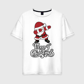 Женская футболка хлопок Oversize с принтом Merry christmas , 100% хлопок | свободный крой, круглый ворот, спущенный рукав, длина до линии бедер
 | 
