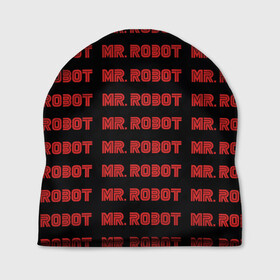 Шапка 3D с принтом Mr Robot , 100% полиэстер | универсальный размер, печать по всей поверхности изделия | allsafe | darlene | e corp | elliot | evil corp | fsociety | mr robot | serial | алсэйф | дарлин | карли чайкин | корпорация зла | мистер робот | монополия | нафих общество | рами малек | сериал | сериалы | хакер | элиот | эллиот