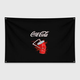 Флаг-баннер с принтом Coca Cola , 100% полиэстер | размер 67 х 109 см, плотность ткани — 95 г/м2; по краям флага есть четыре люверса для крепления | Тематика изображения на принте: coca cola | газировка | кола | лето | лимонад | свежесть | стакан