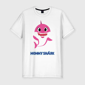 Мужская футболка хлопок Slim с принтом Baby Shark Mommy , 92% хлопок, 8% лайкра | приталенный силуэт, круглый вырез ворота, длина до линии бедра, короткий рукав | Тематика изображения на принте: 