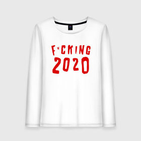 Женский лонгслив хлопок с принтом F*cking 2020 , 100% хлопок |  | 2020 | литл биг | новый год