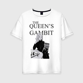 Женская футболка хлопок Oversize с принтом the queens gambit , 100% хлопок | свободный крой, круглый ворот, спущенный рукав, длина до линии бедер
 | the queens gambit | нетфликс | сериал | ход королевы