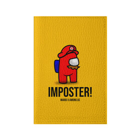 Обложка для паспорта матовая кожа с принтом IMPOSTER! Mario X Among Us , натуральная матовая кожа | размер 19,3 х 13,7 см; прозрачные пластиковые крепления | among us | impostor | sus | амонг ас | амонг ус | амонгас | амонгус | астронавт | белый | желтый | зеленый | игра | космонавт | космосv | красный | оранжевый | предатель | призрак | самозванец | синий | среди нас