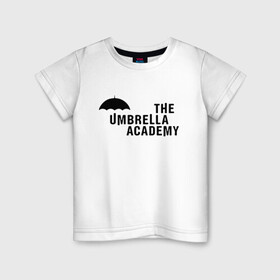 Детская футболка хлопок с принтом Umbrella Academy , 100% хлопок | круглый вырез горловины, полуприлегающий силуэт, длина до линии бедер | netflix | serial | umbrella academy | академия | зонт | зонтик | нетфликс | сериал