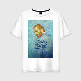 Женская футболка хлопок Oversize с принтом Ван Гог , 100% хлопок | свободный крой, круглый ворот, спущенный рукав, длина до линии бедер
 | ван гог | искусство | картина | картины | произведение искусства