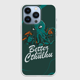 Чехол для iPhone 13 Pro с принтом Лучше звоните Ктулху ,  |  | Тематика изображения на принте: better call soul | cthulhu | lovecraft | ктулху | лавкрафт | лучше звоните солу | мистика | сериал | сериалы | сол
