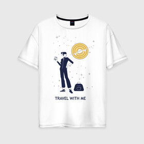 Женская футболка хлопок Oversize с принтом Путешественница , 100% хлопок | свободный крой, круглый ворот, спущенный рукав, длина до линии бедер
 | travel | мечта. | отпуск | путешественница | самолет