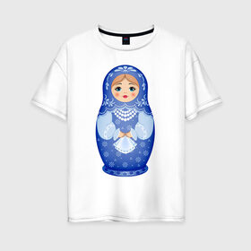 Женская футболка хлопок Oversize с принтом Матрешка Снегурка Гжель , 100% хлопок | свободный крой, круглый ворот, спущенный рукав, длина до линии бедер
 | Тематика изображения на принте: 