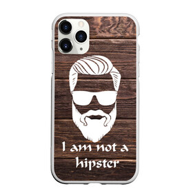 Чехол для iPhone 11 Pro матовый с принтом I am not a hipSter , Силикон |  | 100 eco | alter ego | always be yourself | aristocat | bad | be positive | be wise | beard | big | big daddy | борода | борода всему глава | бородач | босс | бро | викинг | воин | волк