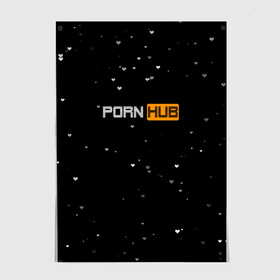 Постер с принтом Pornhub , 100% бумага
 | бумага, плотность 150 мг. Матовая, но за счет высокого коэффициента гладкости имеет небольшой блеск и дает на свету блики, но в отличии от глянцевой бумаги не покрыта лаком | black | черный