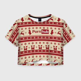 Женская футболка Crop-top 3D с принтом Pornhub(Новый год) , 100% полиэстер | круглая горловина, длина футболки до линии талии, рукава с отворотами | год | новый | рождественскую коллекцию